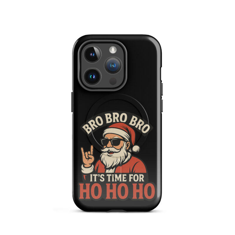 Bro Bro Bro It's Time for Ho Ho Ho Hardcase iPhone®-Hülle mit MagSafe® – Accessoires – klamottn.de