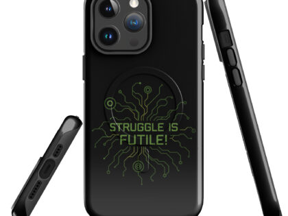 Struggle is futile Hardcase iPhone®-Hülle mit MagSafe® – Accessoires – klamottn.de Struggle is futile Hardcase iPhone®-Hülle mit MagSafe® – Accessoires – klamottn.de