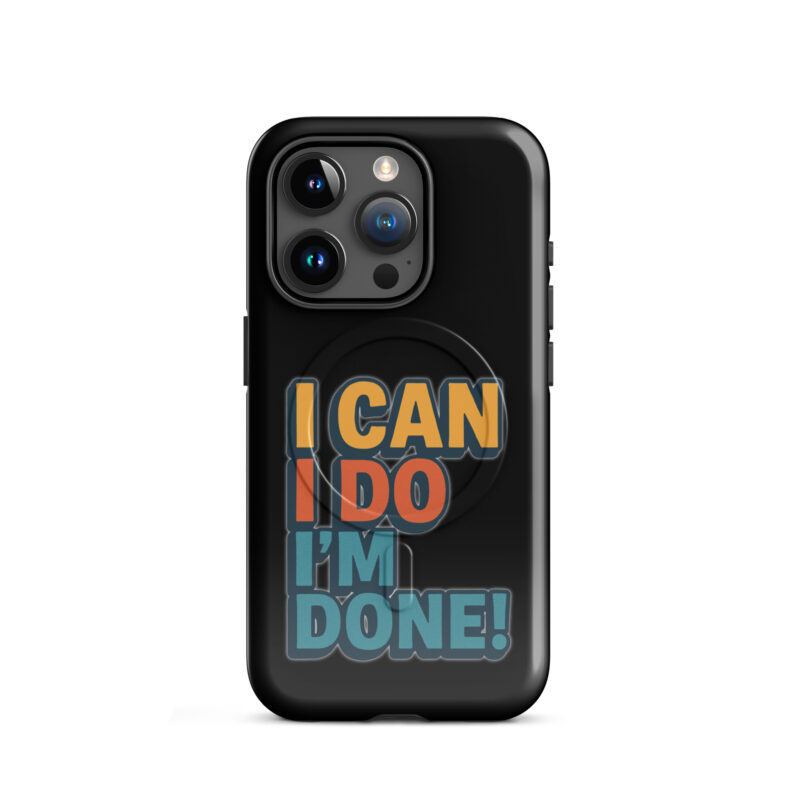 I Can I Do I'm Done Hardcase iPhone®-Hülle mit MagSafe® – Accessoires – klamottn.de