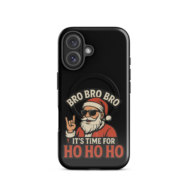 Bro Bro Bro It's Time for Ho Ho Ho Hardcase iPhone®-Hülle mit MagSafe® – Accessoires – klamottn.de