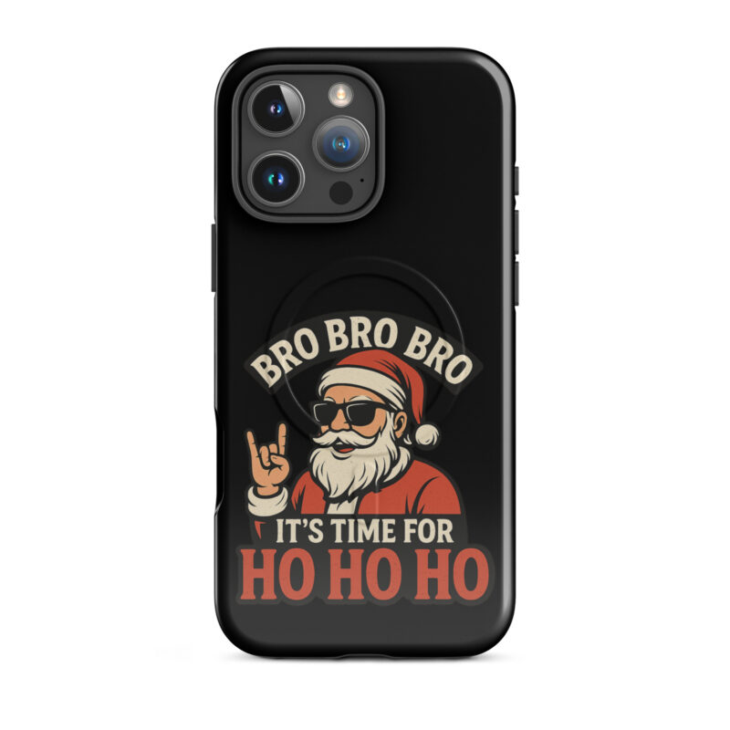 Bro Bro Bro It's Time for Ho Ho Ho Hardcase iPhone®-Hülle mit MagSafe® – Accessoires – klamottn.de