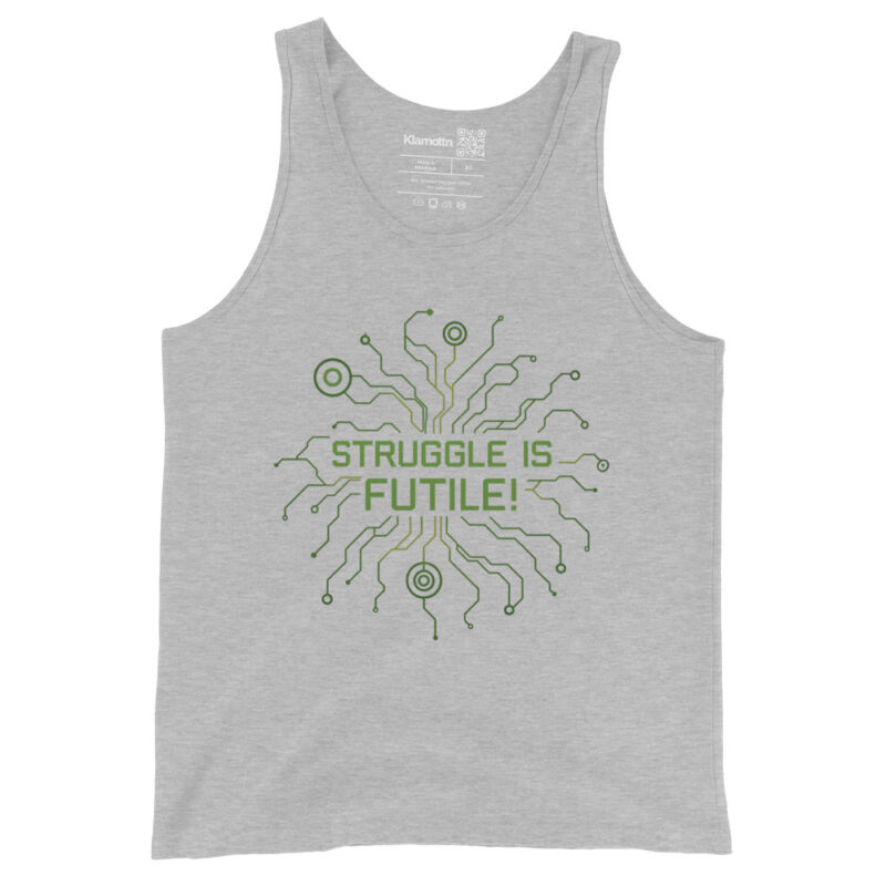 Struggle is futile Unisex-Tank-Top – Tank Tops – klamottn.de