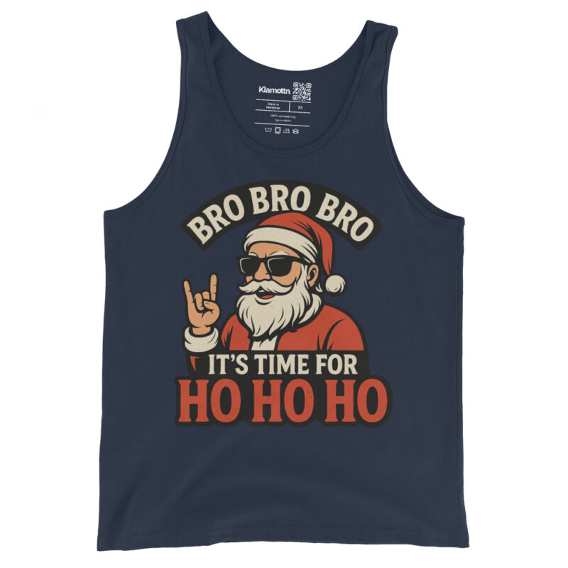 Bro Bro Bro It's Time for Ho Ho Ho Unisex-Tank-Top – Tank Tops – klamottn.de