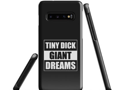 Tiny Dick Giant Dreams Snapcase Samsung®-Hülle – Accessoires – klamottn.de Tiny Dick Giant Dreams Snapcase Samsung®-Hülle – Accessoires – klamottn.de