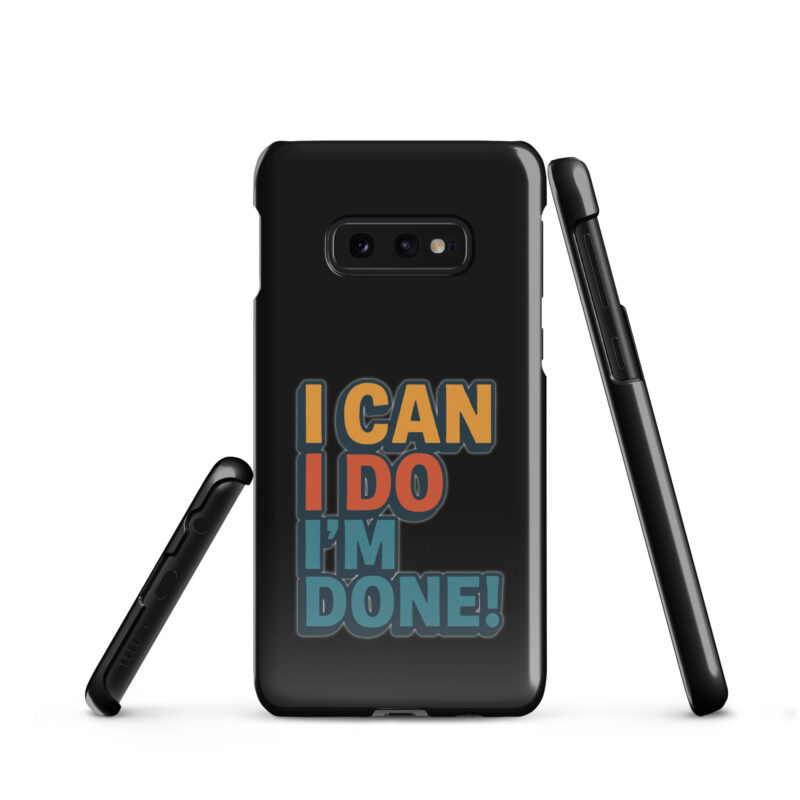 I Can I Do I'm Done Snapcase Samsung®-Hülle – Accessoires – klamottn.de