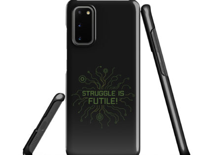 Struggle is futile Snapcase Samsung®-Hülle – Accessoires – klamottn.de