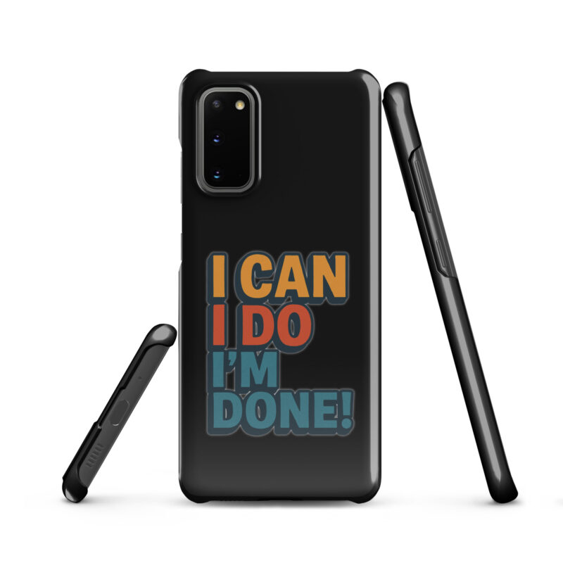 I Can I Do I'm Done Snapcase Samsung®-Hülle – Accessoires – klamottn.de