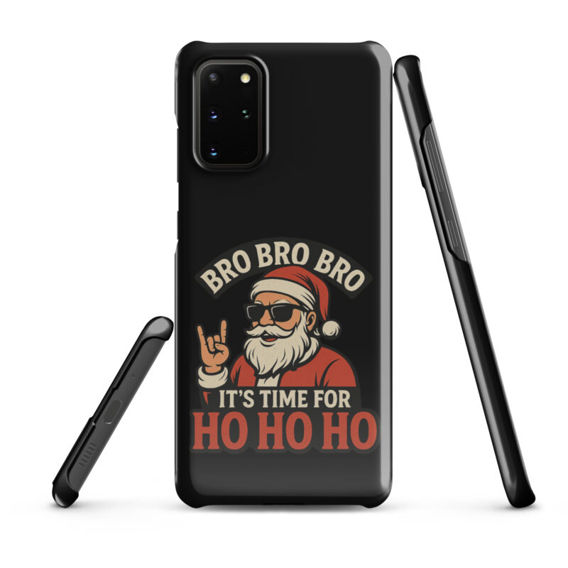 Bro Bro Bro It's Time for Ho Ho Ho Snapcase Samsung®-Hülle – Accessoires – klamottn.de