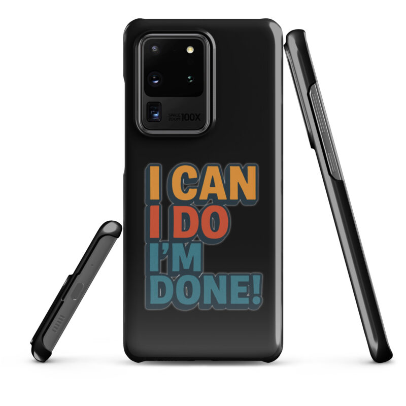 I Can I Do I'm Done Snapcase Samsung®-Hülle – Accessoires – klamottn.de