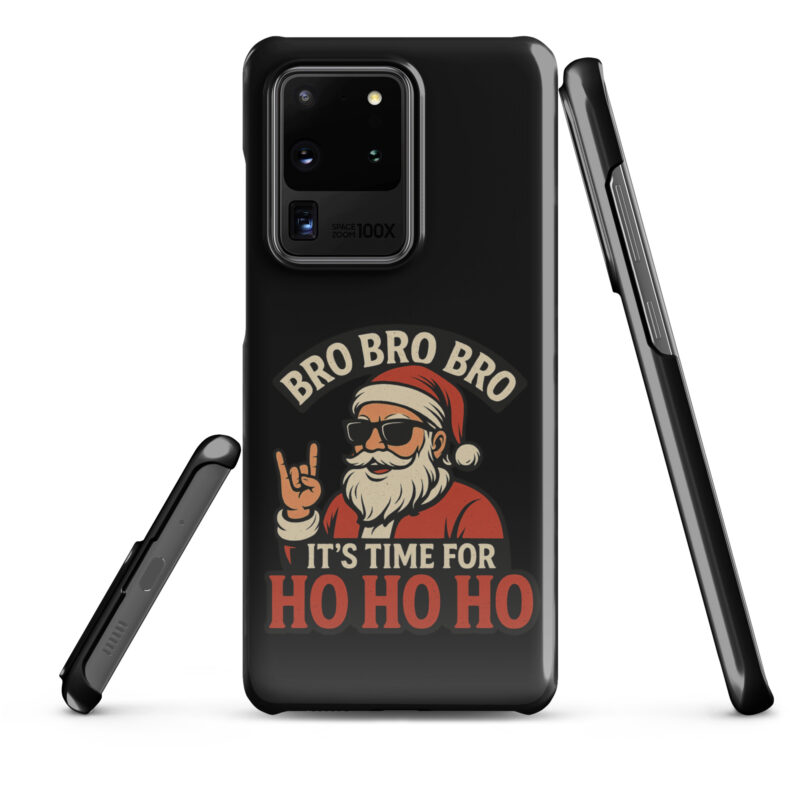 Bro Bro Bro It's Time for Ho Ho Ho Snapcase Samsung®-Hülle – Accessoires – klamottn.de