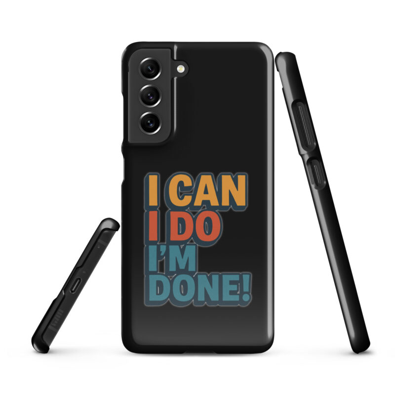 I Can I Do I'm Done Snapcase Samsung®-Hülle – Accessoires – klamottn.de