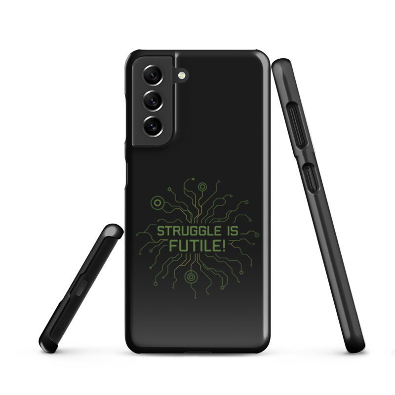 Struggle is futile Snapcase Samsung®-Hülle – Accessoires – klamottn.de