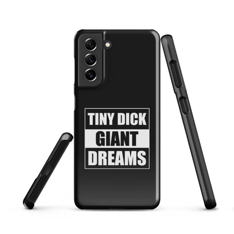 Tiny Dick Giant Dreams Snapcase Samsung®-Hülle – Accessoires – klamottn.de