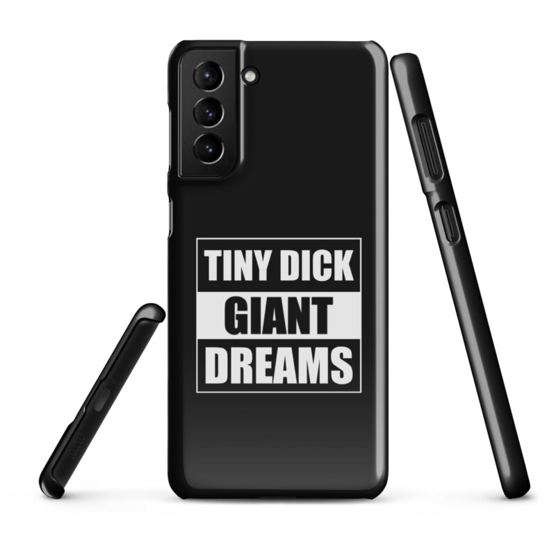 Tiny Dick Giant Dreams Snapcase Samsung®-Hülle – Accessoires – klamottn.de