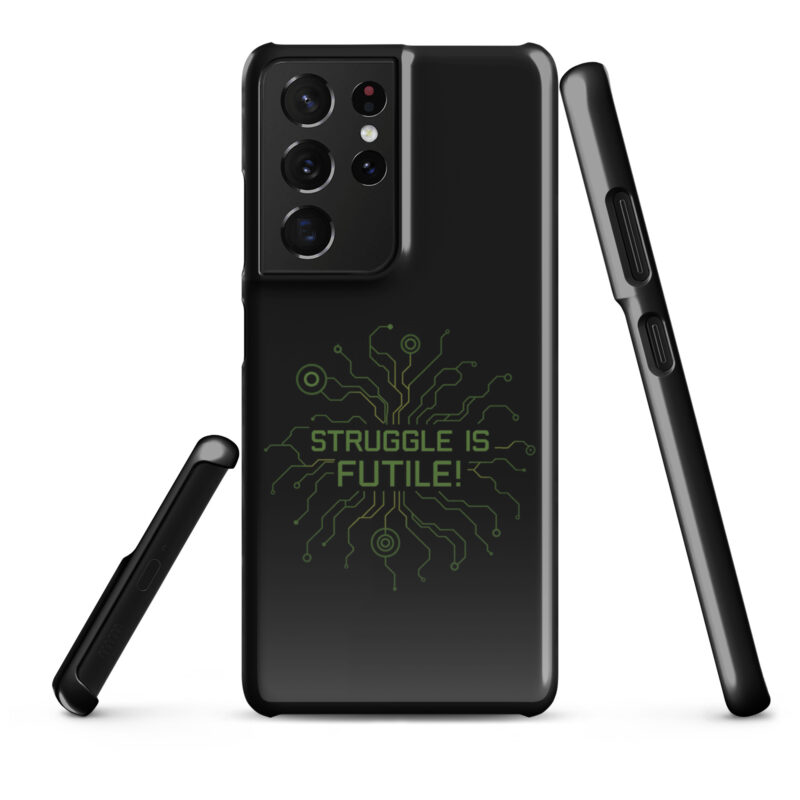 Struggle is futile Snapcase Samsung®-Hülle – Accessoires – klamottn.de