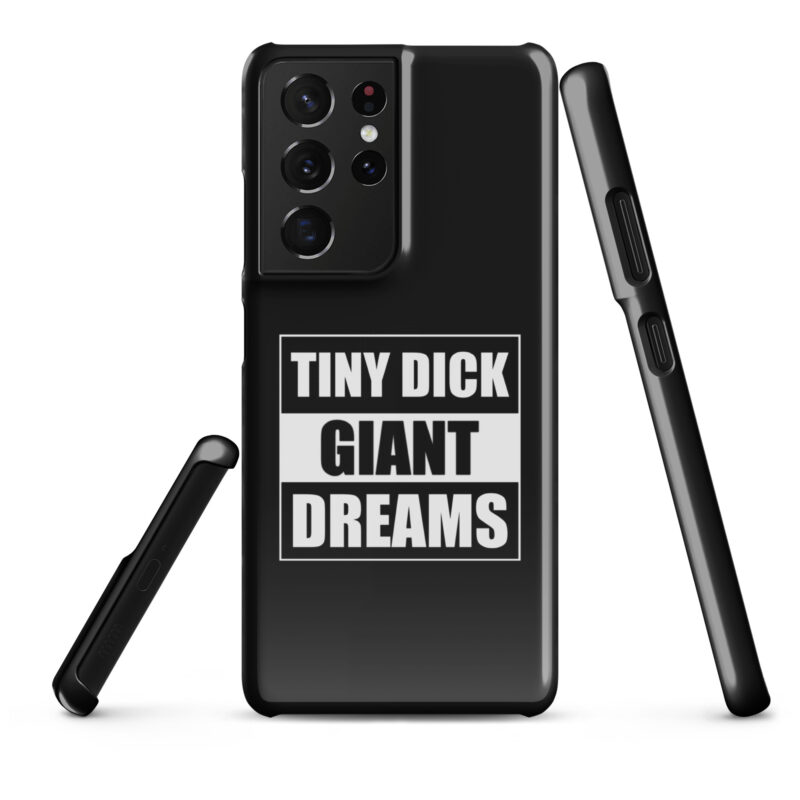 Tiny Dick Giant Dreams Snapcase Samsung®-Hülle – Accessoires – klamottn.de