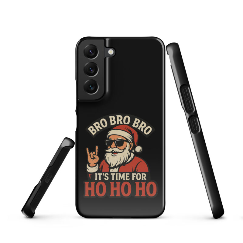 Bro Bro Bro It's Time for Ho Ho Ho Snapcase Samsung®-Hülle – Accessoires – klamottn.de