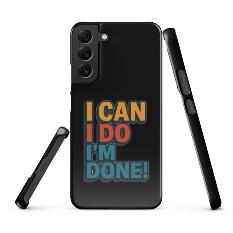 I Can I Do I'm Done Snapcase Samsung®-Hülle – Accessoires – klamottn.de