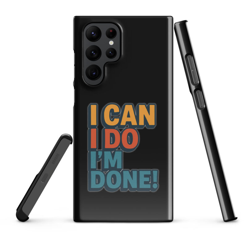 I Can I Do I'm Done Snapcase Samsung®-Hülle – Accessoires – klamottn.de