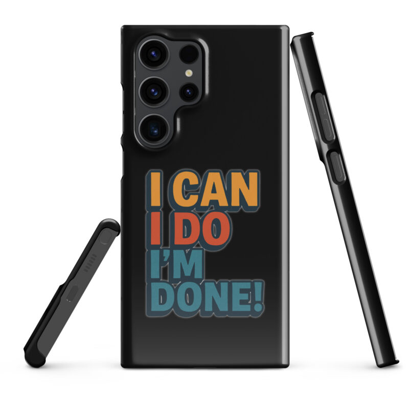 I Can I Do I'm Done Snapcase Samsung®-Hülle – Accessoires – klamottn.de