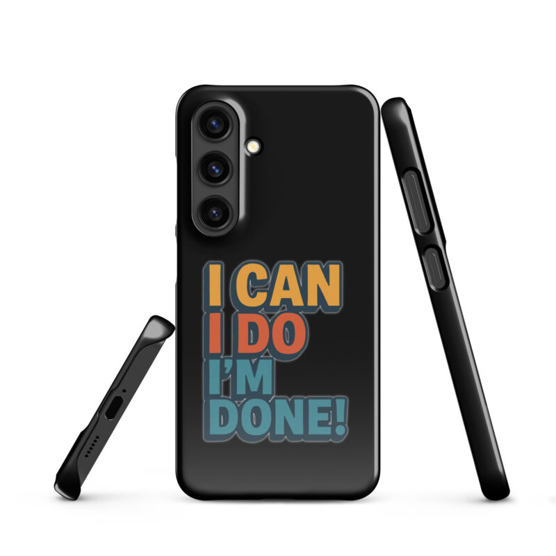I Can I Do I'm Done Snapcase Samsung®-Hülle – Accessoires – klamottn.de