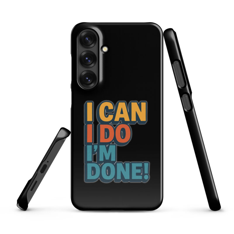 I Can I Do I'm Done Snapcase Samsung®-Hülle – Accessoires – klamottn.de