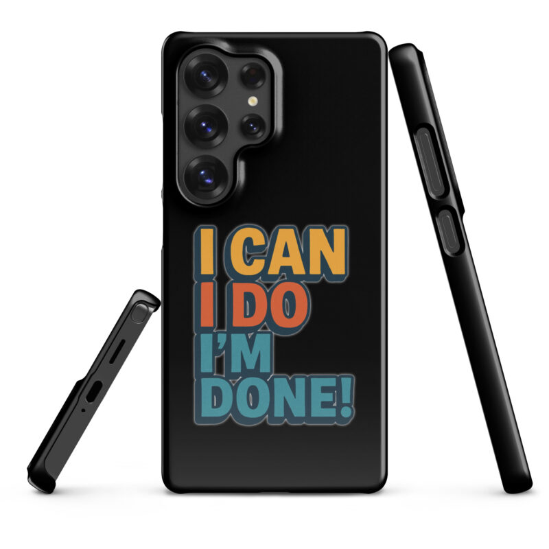 I Can I Do I'm Done Snapcase Samsung®-Hülle – Accessoires – klamottn.de