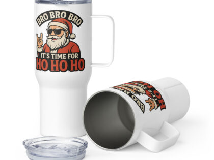 Bro Bro Bro It's Time for Ho Ho Ho Thermobecher – Accessoires – klamottn.de Bro Bro Bro It's Time for Ho Ho Ho Thermobecher – Accessoires – klamottn.de