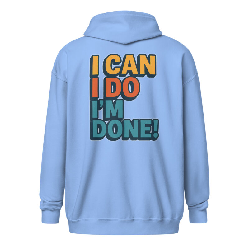 I Can I Do I'm Done Unisex Heavy-Blend Zip Hoodie – Zip Hoodies – klamottn.de