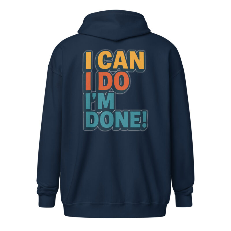 I Can I Do I'm Done Unisex Heavy-Blend Zip Hoodie – Zip Hoodies – klamottn.de