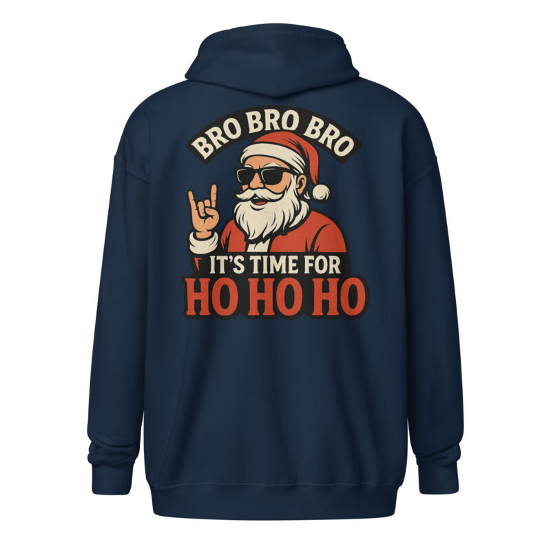 Bro Bro Bro It's Time for Ho Ho Ho Unisex Heavy-Blend Zip Hoodie – Zip Hoodies – klamottn.de