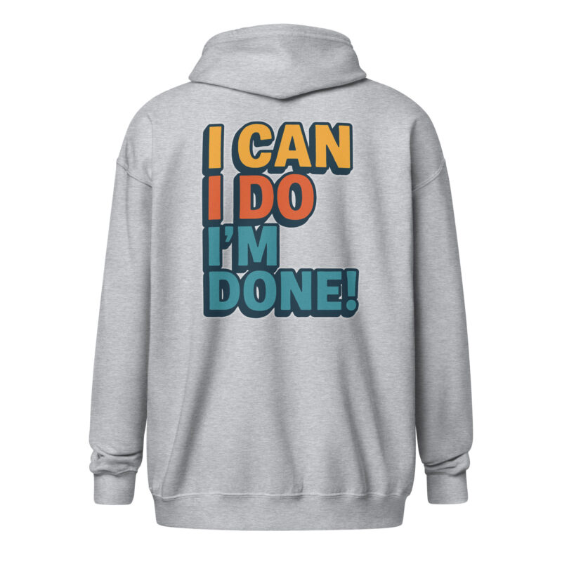 I Can I Do I'm Done Unisex Heavy-Blend Zip Hoodie – Zip Hoodies – klamottn.de