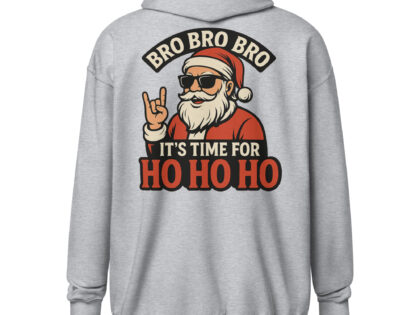 Bro Bro Bro It's Time for Ho Ho Ho Unisex Heavy-Blend Zip Hoodie – Zip Hoodies – klamottn.de Bro Bro Bro It's Time for Ho Ho Ho Unisex Heavy-Blend Zip Hoodie – Zip Hoodies – klamottn.de