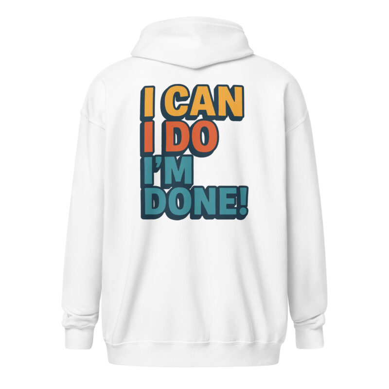 I Can I Do I'm Done Unisex Heavy-Blend Zip Hoodie – Zip Hoodies – klamottn.de