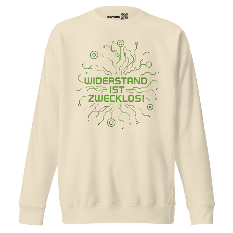 Widerstand ist zwecklos Unisex-Premium-Pullover – Sweatshirts – klamottn.de