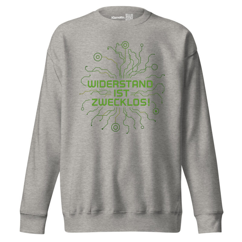 Widerstand ist zwecklos Unisex-Premium-Pullover – Sweatshirts – klamottn.de