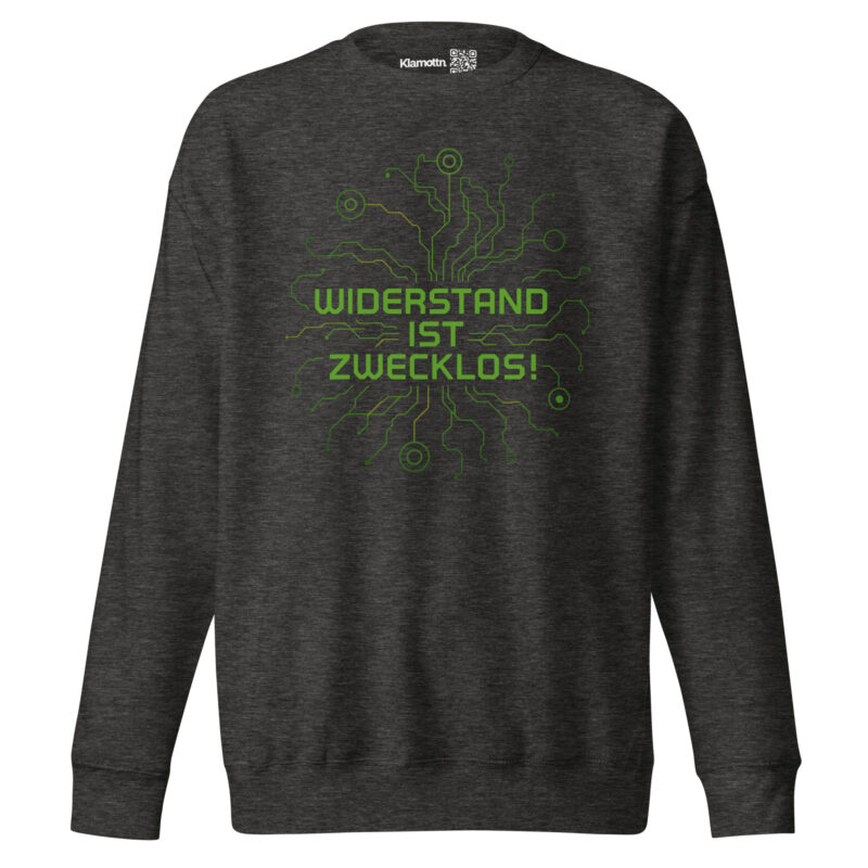 Widerstand ist zwecklos Unisex-Premium-Pullover – Sweatshirts – klamottn.de