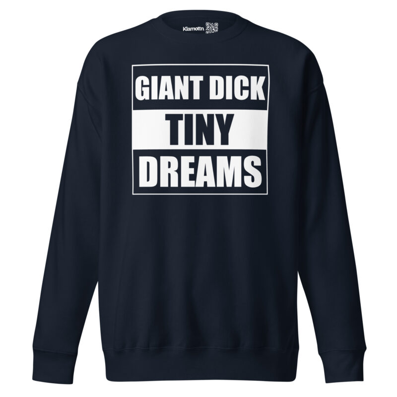 Giant Dick Tiny Dreams Unisex-Premium-Pullover – Sweatshirts – klamottn.de