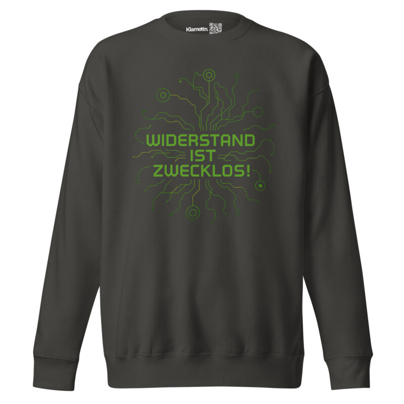 Widerstand ist zwecklos Unisex-Premium-Pullover – Sweatshirts – klamottn.de