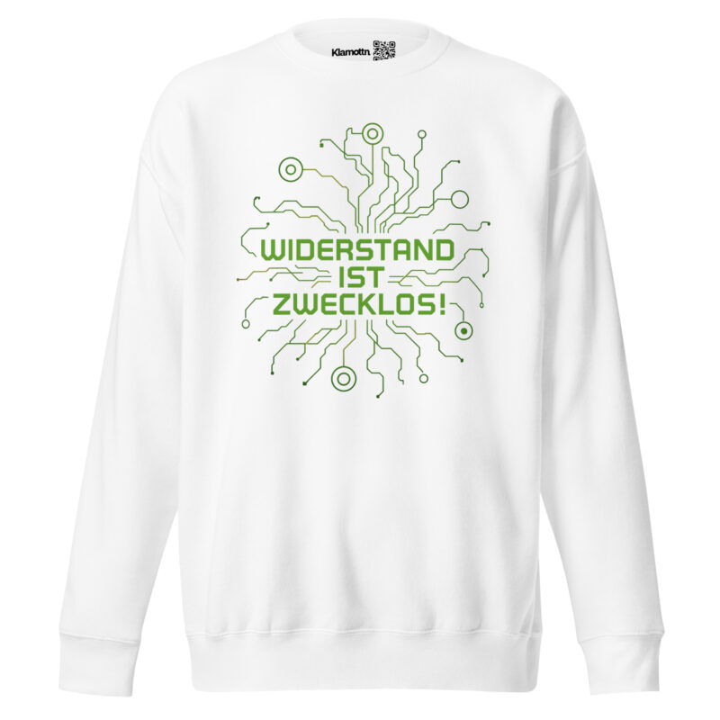 Widerstand ist zwecklos Unisex-Premium-Pullover – Sweatshirts – klamottn.de