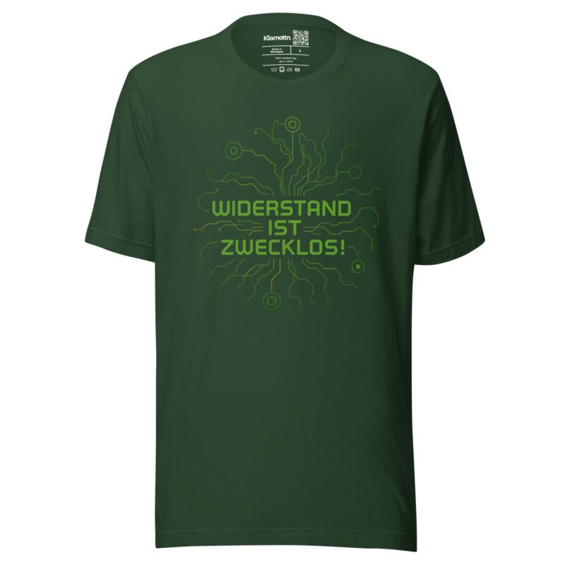 Widerstand ist zwecklos Unisex-T-Shirt – T-Shirts – klamottn.de
