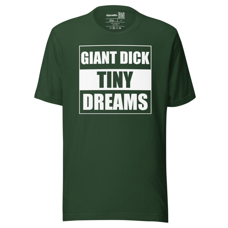 Giant Dick Tiny Dreams Unisex-T-Shirt – T-Shirts – klamottn.de