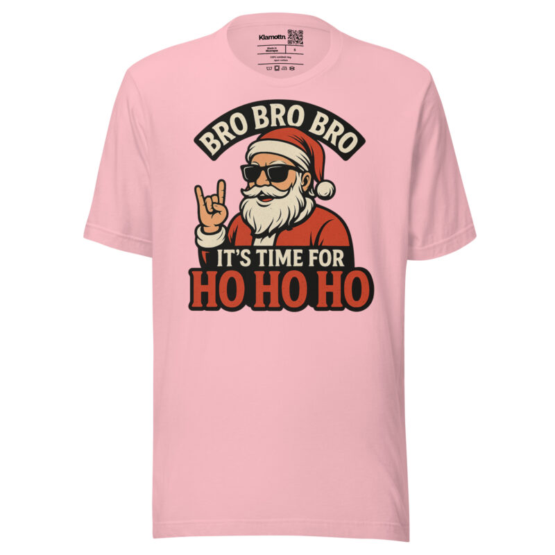 Bro Bro Bro It's Time for Ho Ho Ho Unisex-T-Shirt – T-Shirts – klamottn.de