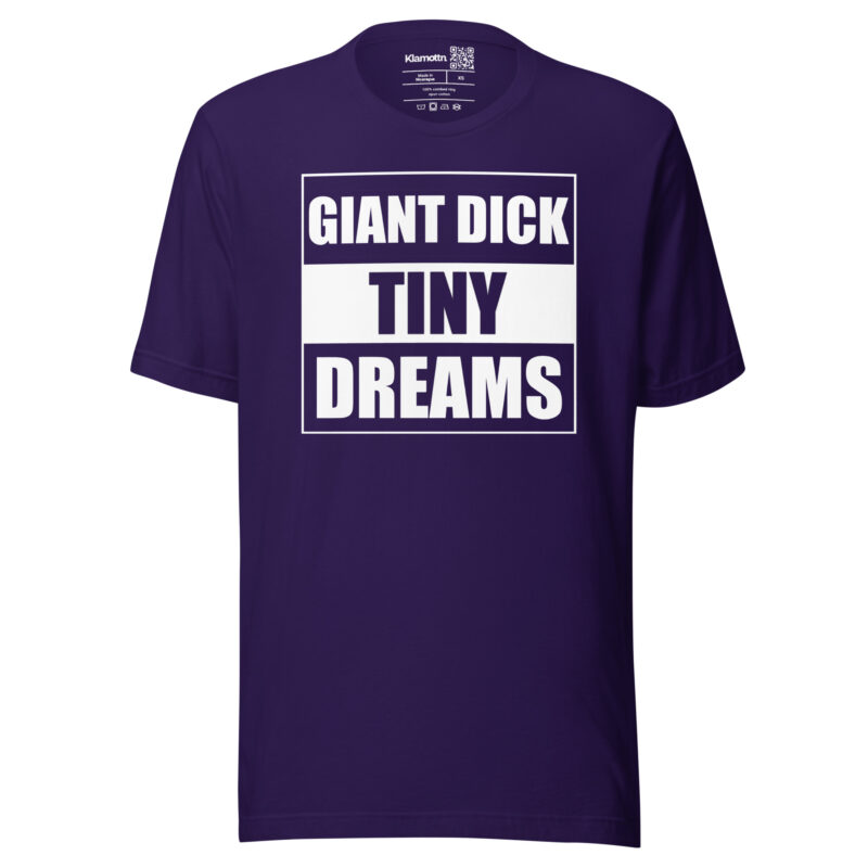 Giant Dick Tiny Dreams Unisex-T-Shirt – T-Shirts – klamottn.de