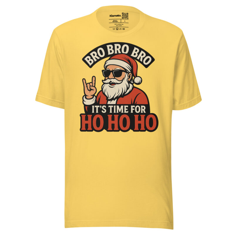 Bro Bro Bro It's Time for Ho Ho Ho Unisex-T-Shirt – T-Shirts – klamottn.de