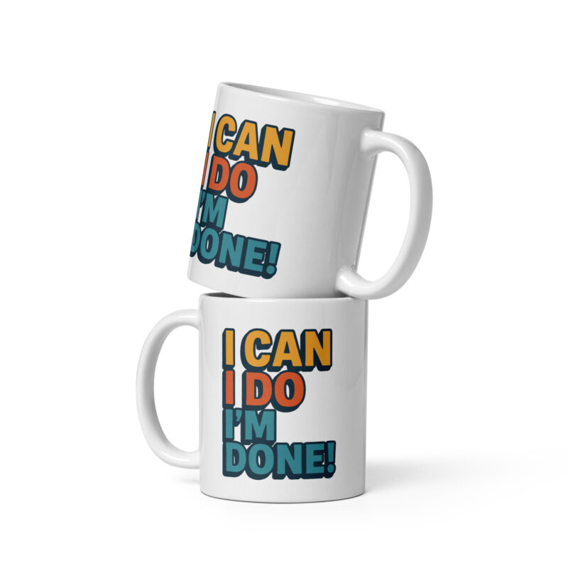 I Can I Do I'm Done Tasse – Home & Living – klamottn.de