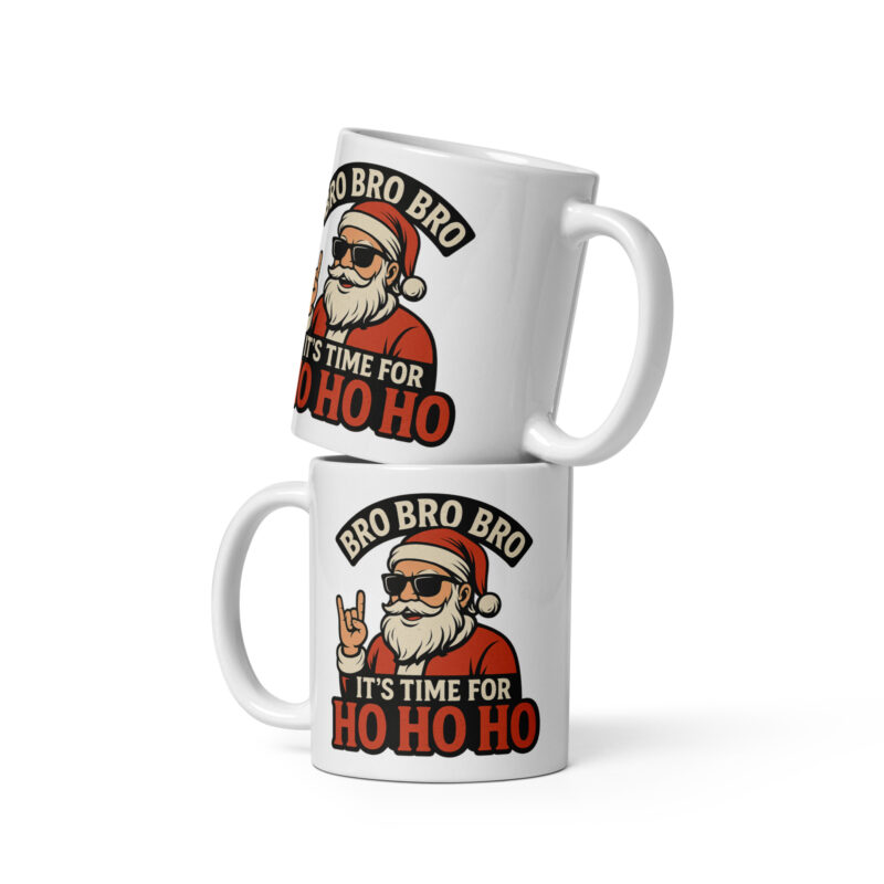 Bro Bro Bro It's Time for Ho Ho Ho Tasse – Home & Living – klamottn.de
