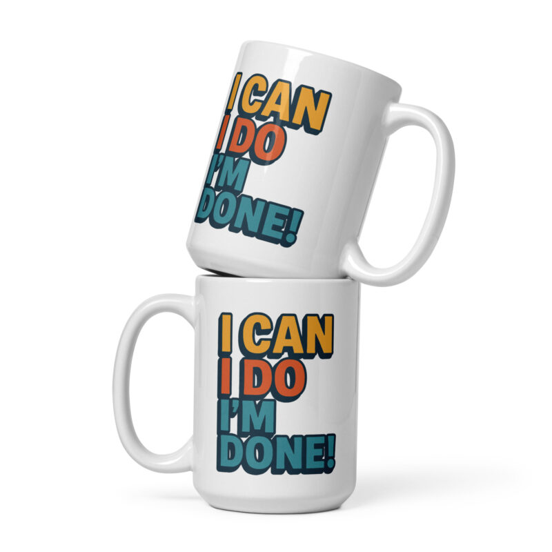 I Can I Do I'm Done Tasse – Home & Living – klamottn.de