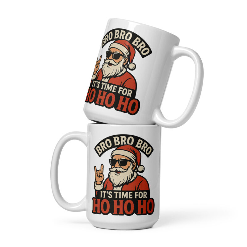 Bro Bro Bro It's Time for Ho Ho Ho Tasse – Home & Living – klamottn.de