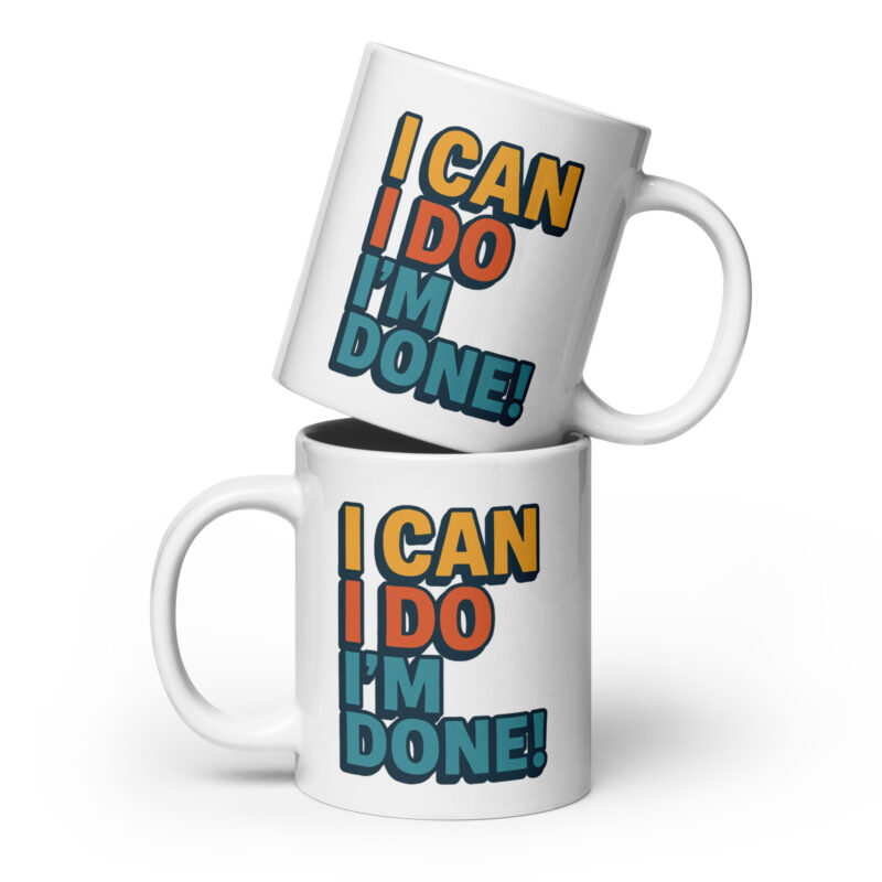 I Can I Do I'm Done Tasse – Home & Living – klamottn.de